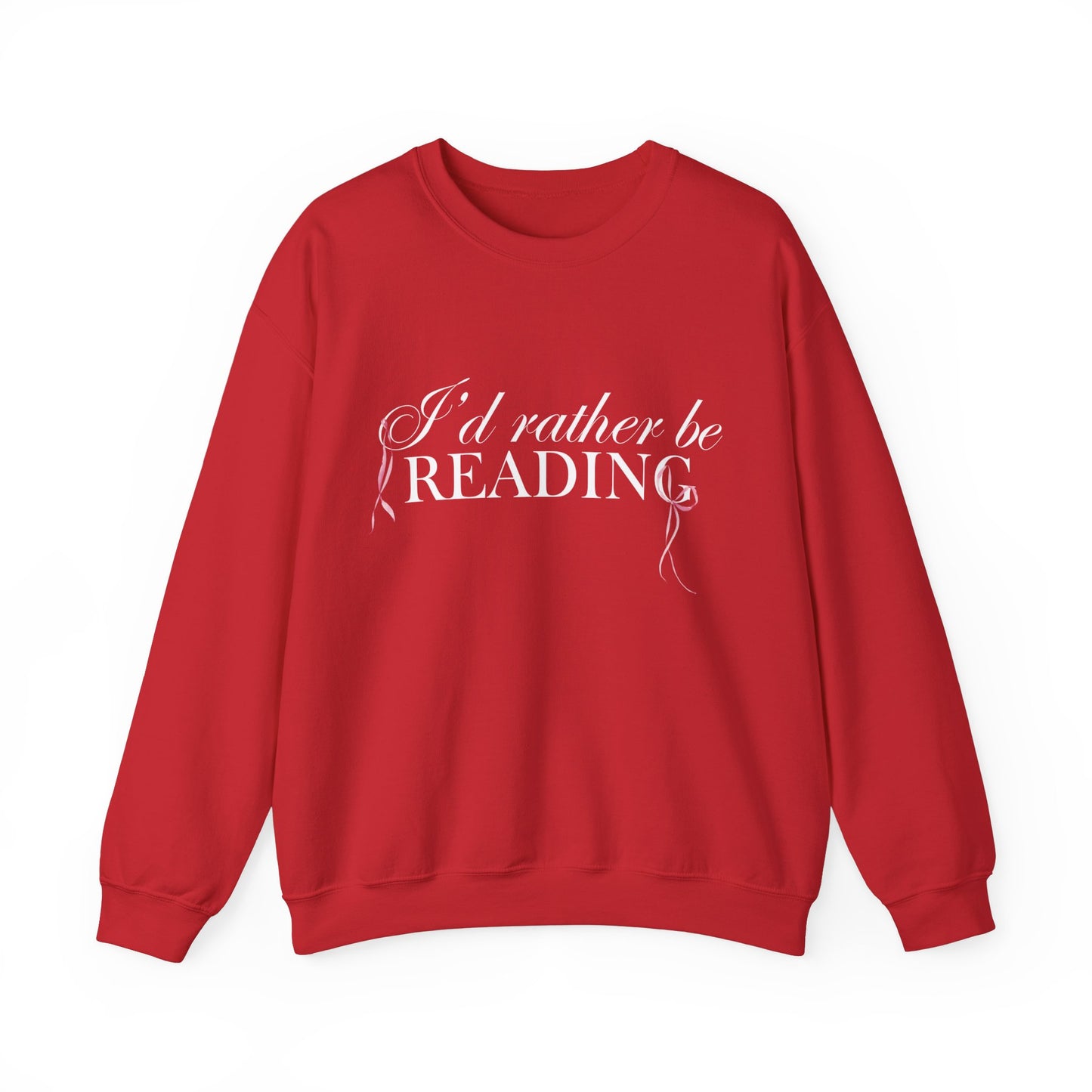 I'd Rather Be Reading Crewneck Sweatshirt (COLOR)