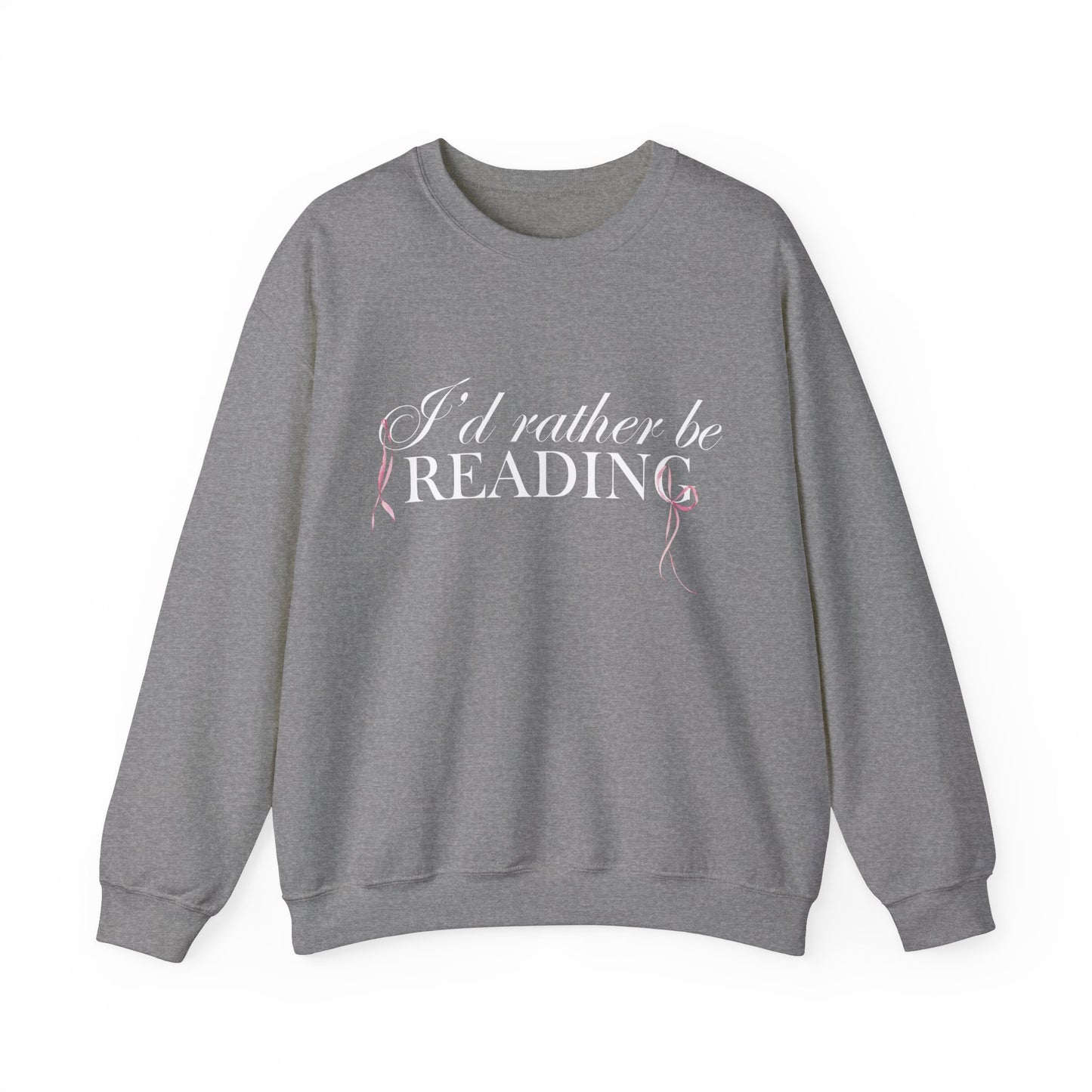 I'd Rather Be Reading Crewneck Sweatshirt (COLOR)