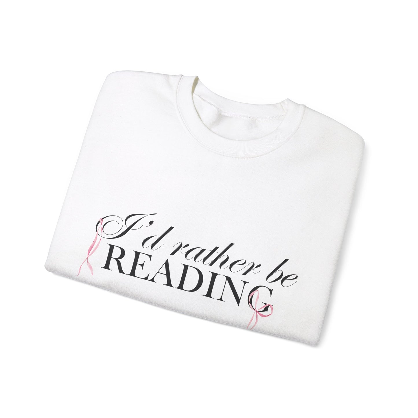 I’d Rather be Reading Crewneck Sweatshirt