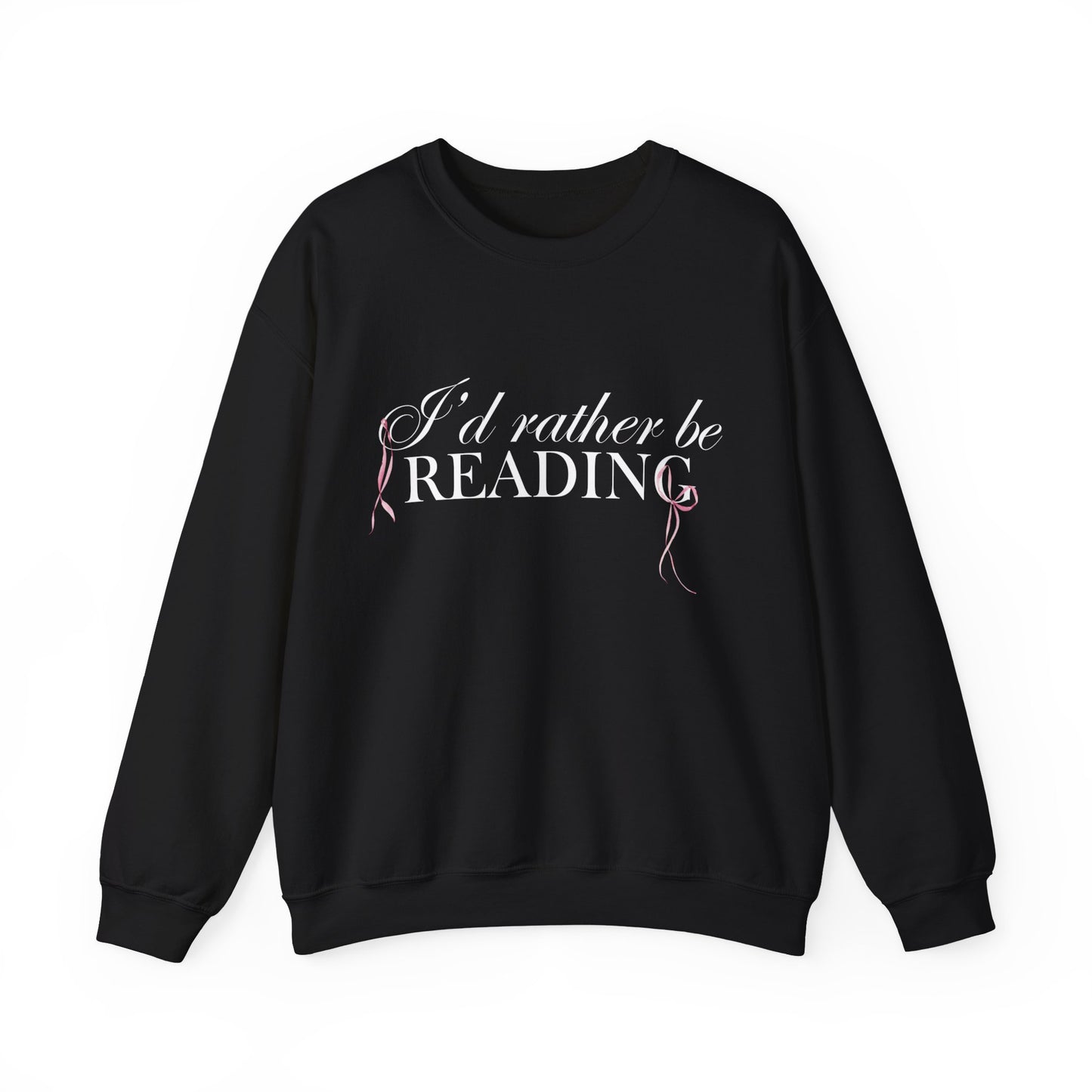 I'd Rather Be Reading Crewneck Sweatshirt (COLOR)