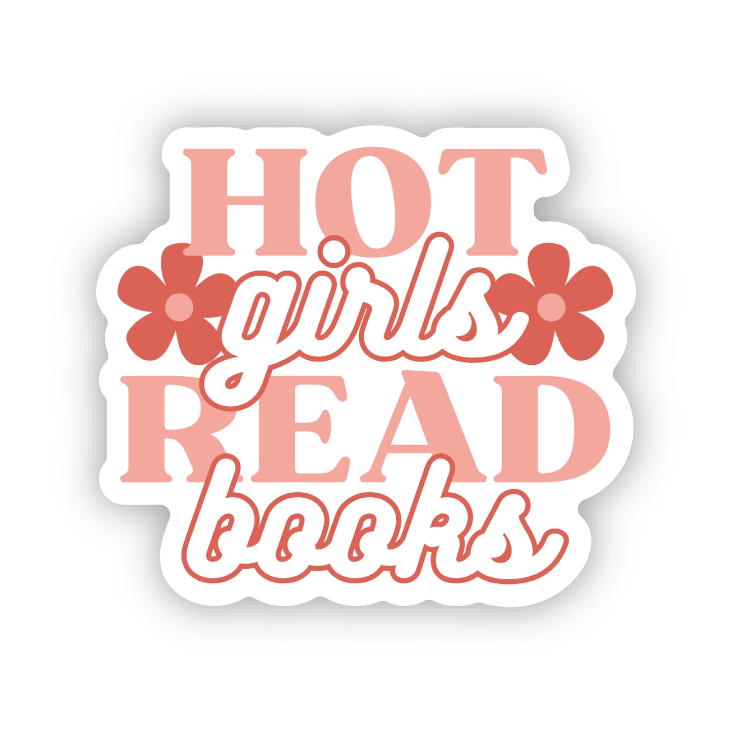 HOT GIRLS READ STICKER